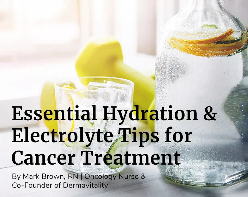 Hydration and Electrolytes During Chemotherapy: A Guide for Chemo Patients