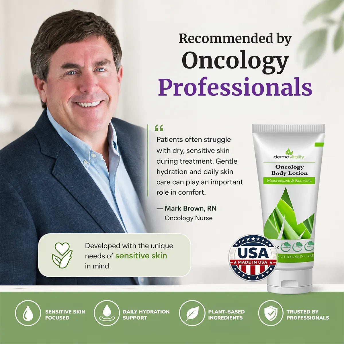 Dermavitality Oncology Body Lotion recommended by oncology professionals, featuring Oncology Nurse Mark Brown RN. Moisturizing and relieving body lotion for sensitive skin, daily hydration support, plant-based ingredients, and skincare during cancer treatment.